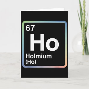 Funny 67 Meme Holmium Physics Science Teacher Joke Card