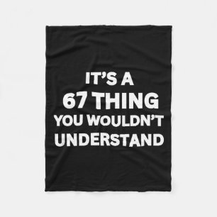 Funny 67 Meme Joke, It's A 67 Thing You Wouldn't U Fleece Blanket