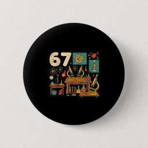 Funny 67 Meme Science Teacher Students Six Seven M Button