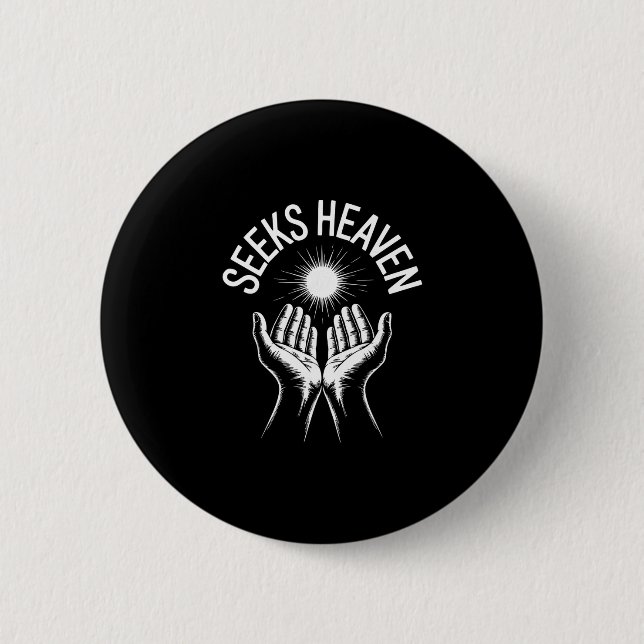 Funny 67 Meme Seeks Heaven Ironic Spiritual Religi Button (Front)