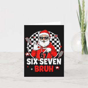 Funny 67 Meme Six Seven Christmas Bruh Santa Kids Card
