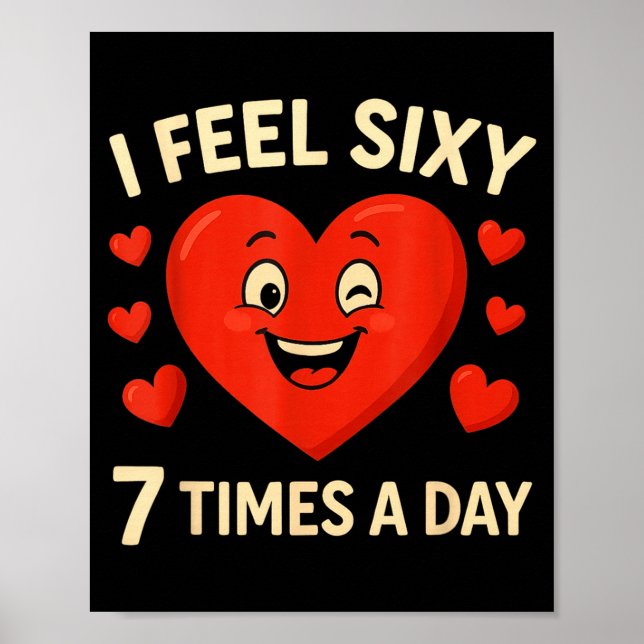 Funny 67 Meme Six Seven Heart Valentine Men Women  Poster (Front)