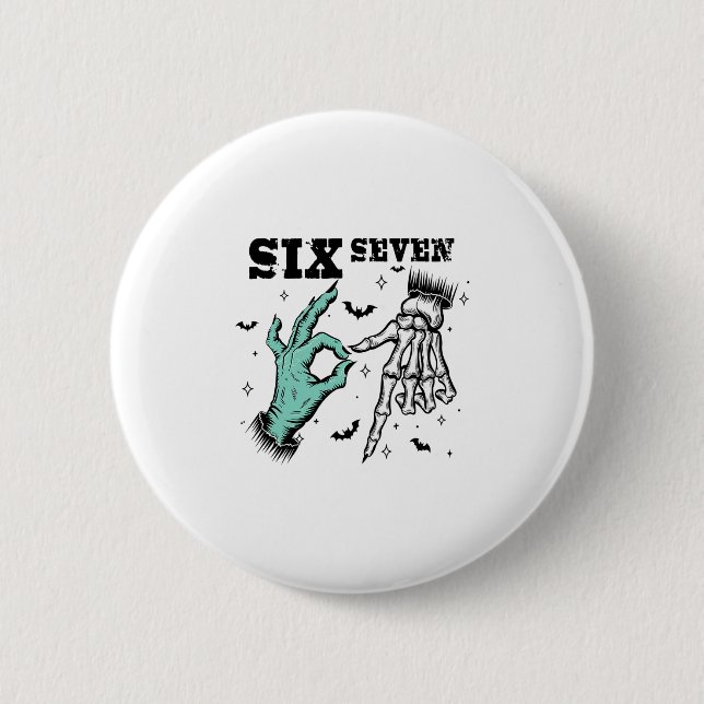 Funny 67 Meme Spooky Skeleton Six Seven Gen Alpha  Button (Front)