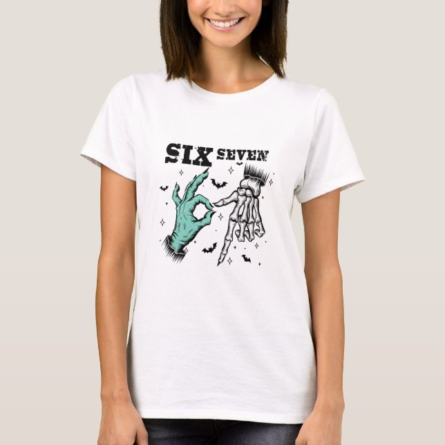 Funny 67 Meme Spooky Skeleton Six Seven Gen Alpha  T-Shirt (Front)
