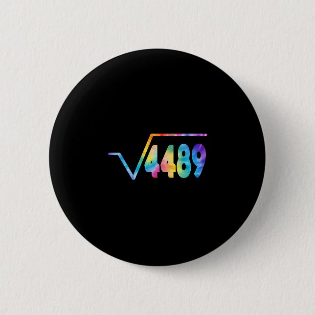 Funny 67 Meme Square Root 4489 Slang Math Teacher  Button (Front)