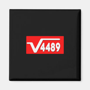 Funny 67 Meme Square Root 4489 Slang Math Teacher Magnet