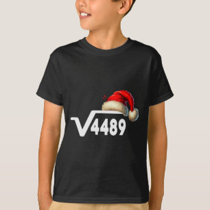 Funny 67 Meme Square Root 4489 Slang Math Teacher  T-Shirt