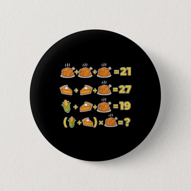 Funny 67 Meme Thanksgiving Math Logic Puzzle Turke Button (Front)