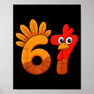 Funny 67 Meme Thanksgiving Turkey Day 6 7 Holiday Poster