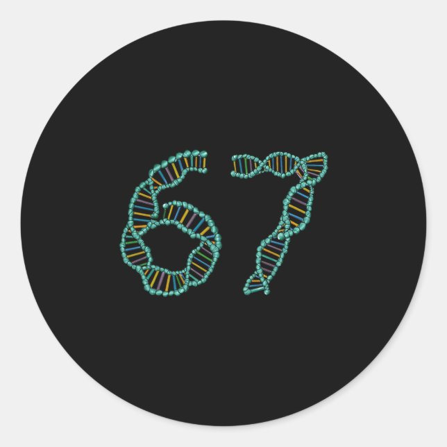 Funny 67 Number Meme Dna Replication Molecular Sci Classic Round Sticker (Front)