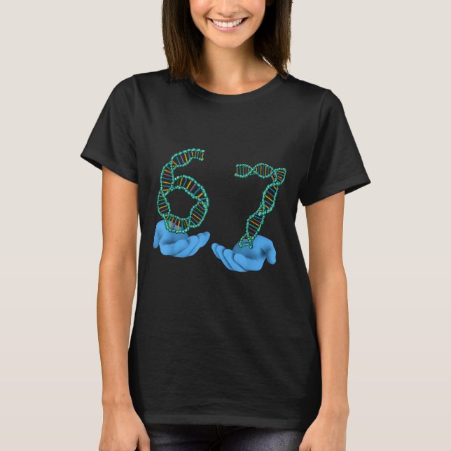 Funny 67 Number Meme Dna Replication Molecular Sci T-Shirt (Front)