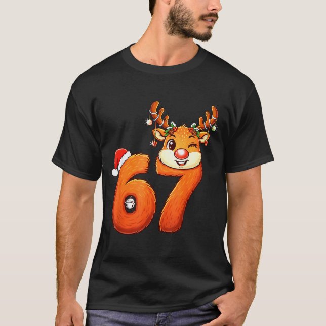 Funny 67 Reindeer Christmas Six Seven Meme 6 7 Tee (Front)