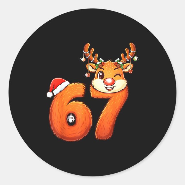 Funny 67 Reindeer Christmas Six Seven Meme 6 7 Tee Classic Round Sticker (Front)