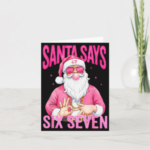 Funny 67 Santa Says Six Seven Christmas Meme Xmas Card