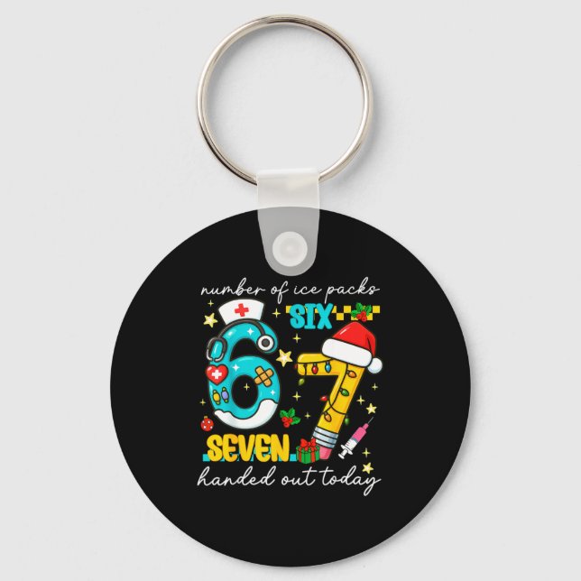 Funny 67 School Nurse Christmas Six Seven School N Keychain (Front)
