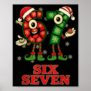Funny 67 Six Seven 6-7 Italian Christmas Holiday W Poster