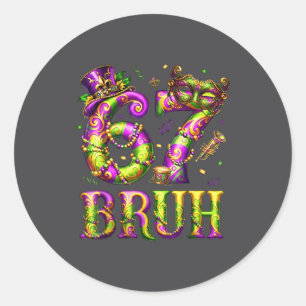 Funny 67 Six Seven Bruh Mardi Gras Costume Carniva Classic Round Sticker