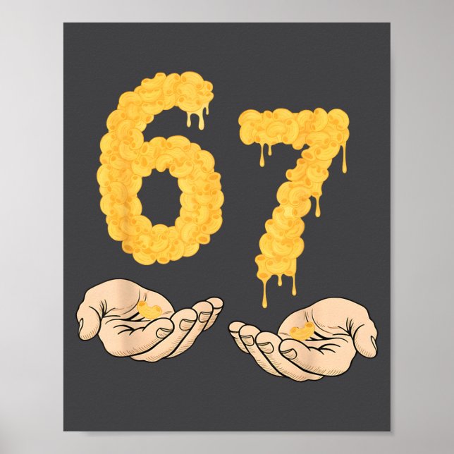 Funny 67 Six Seven Cheesy Mac &amp; Cheese 6 7 Kid Poster (Front)
