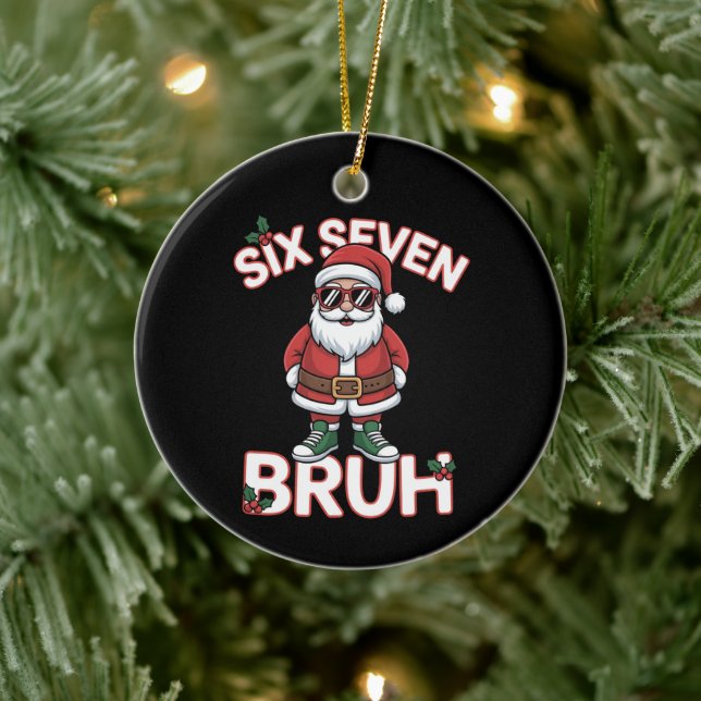 Funny 67 Six Seven Christmas Bruh Santa  Ceramic Ornament (Tree)