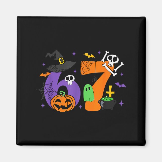Funny 67 Six Seven Halloween Meme Gen Alpha  Magnet (Front)
