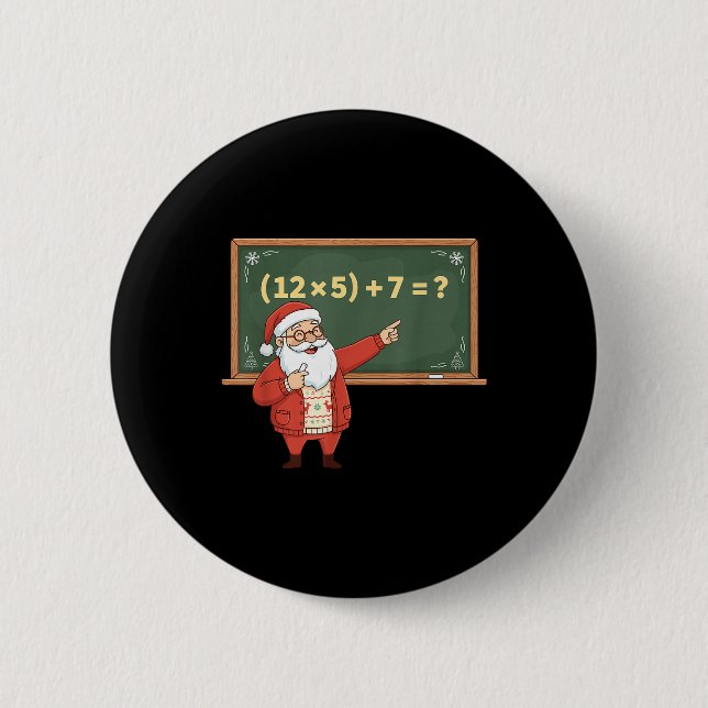 Funny 67 Six Seven Math Teacher Christmas Meme Equ Button (Front)