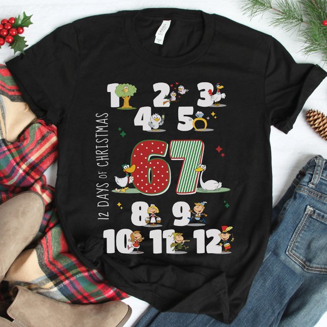 Funny 67 Six Seven Meme 12 Days of Christmas Black T-Shirt (Funny 12 Days of Christmas 67 6 7 Six Seven Meme 2025 Xmas Holiday Humor matching family black shirt)