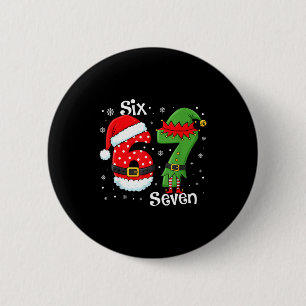 Funny 67 Six Seven Meme 6 7 Elf Santa Christmas Pa Button