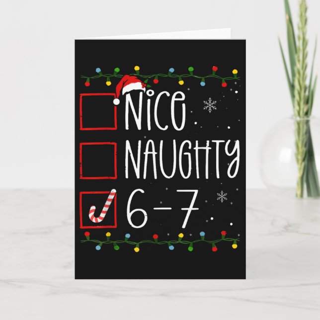 Funny 67 Six Seven Meme Christmas Naughty Nice Lis Card (Front)