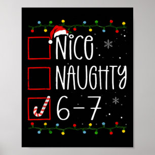 Funny 67 Six Seven Meme Christmas Naughty Nice Lis Poster