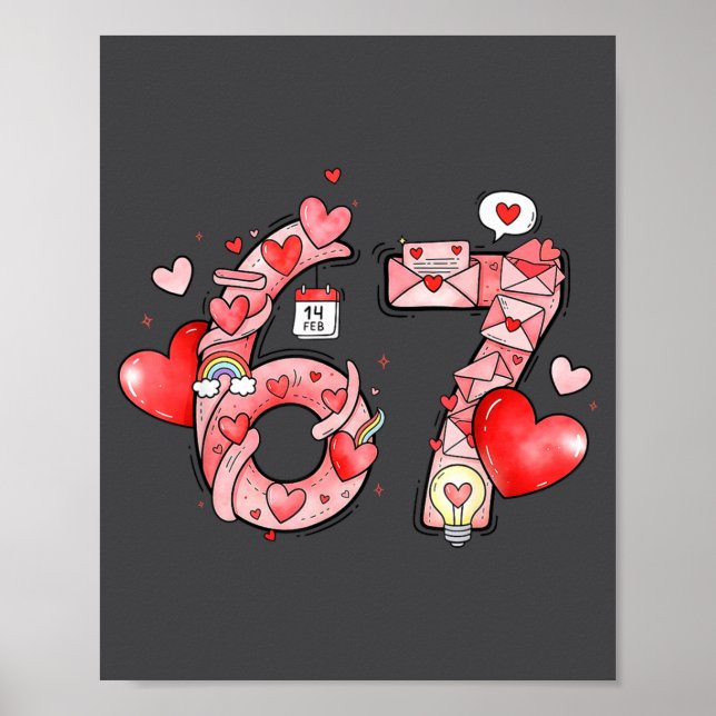 Funny 67 Six Seven Meme Valentines Day Gen Alpha S Poster (Front)