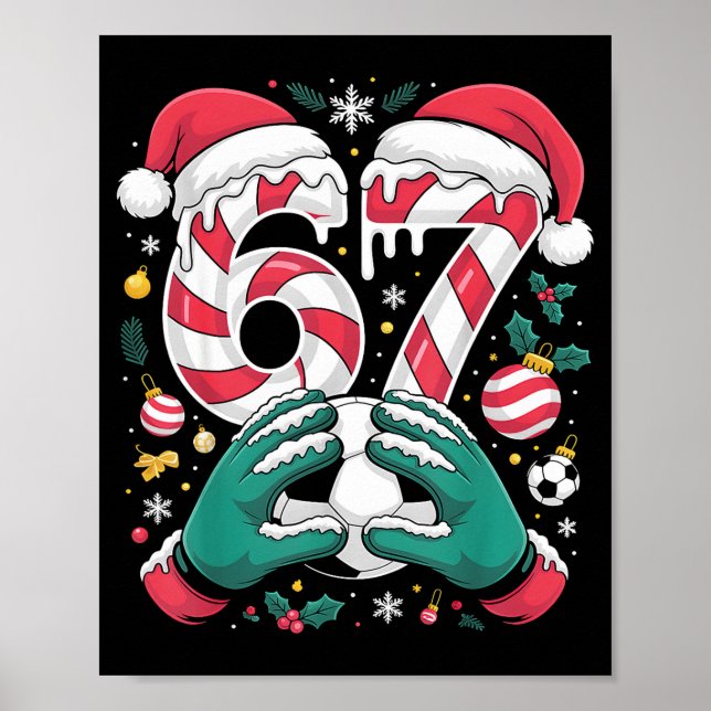 Funny 67 Six Seven Soccer Goalkeeper Funny Meme Ch Poster (Front)