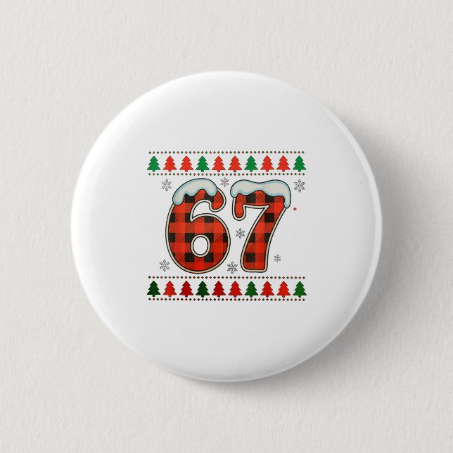 Funny 67 Six Seven Squad Meme Christmas Ugly Sweat Button (Front)