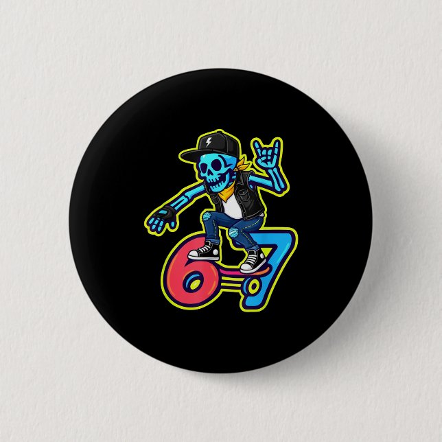 Funny 67 Skeleton Skater Meme Retro Skateboarding  Button (Front)