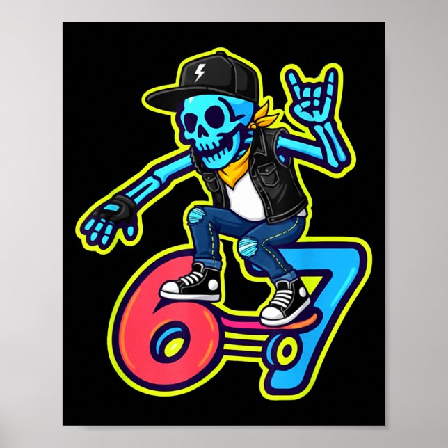 Funny 67 Skeleton Skater Meme Retro Skateboarding  Poster (Front)