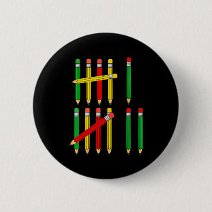 Funny 67 Tally Marks Math For Teachers Students Si Button