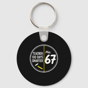 Funny 67 Teacher 100 Days Smarter Meme 100th Day O Keychain