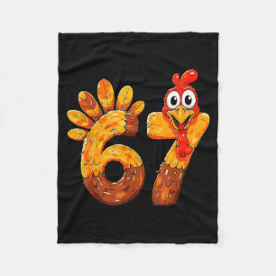 Funny 67 Thanksgiving 6 7 Meme Humor Turkey Kids M Fleece Blanket