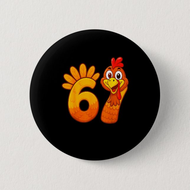 Funny 67 Thanksgiving Meme Turkey Six Seven Costum Button (Front)