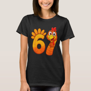 Funny 67 Thanksgiving Meme Turkey Six Seven Costum T-Shirt