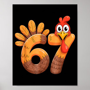 Funny 67 Thanksgiving Turkey Poster