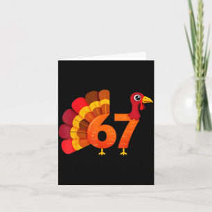 Funny 67 Turkey Meme Thanksgiving Humor Design Card