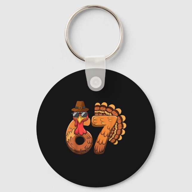 Funny 67 Turkey Thanksgiving Six Seven Shirts Boys Keychain (Front)