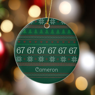 Funny 67 Ugly Christmas Sweater Party 6 7 Ceramic Ornament