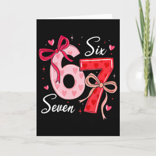 Funny 67 Valentine Six Seven Meme Bow Hearts Cute  Card