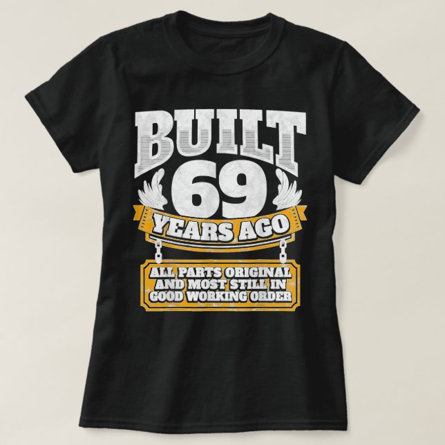 Funny 69th Birthday B Day Gift Saying Age 69 Year  T-Shirt (Design Front)