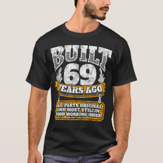 Funny 69Th Birthday B-Day Saying Age 69 Year Joke T-Shirt