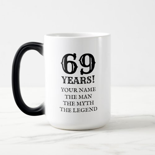 Funny 69th Birthday mug for sixty nine year old