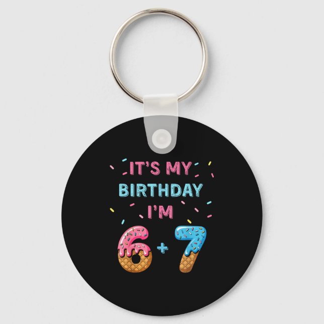Funny 6 7 13th Birthday - 13th Birthday Six Seven  Keychain (Front)