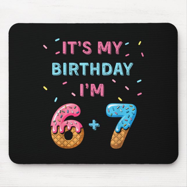 Funny 6 7 13th Birthday - 13th Birthday Six Seven  Mouse Pad (Front)