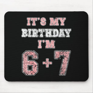 Funny 6 7 13th Birthday Six Seven Teenager 13 Year Mouse Pad